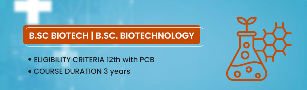 B.Sc Biotechnology